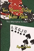 Your Winning Strategy to Video Poker