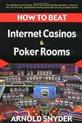 How to Beat Internet Casinos and Poker Rooms